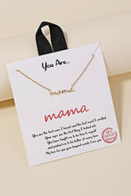 Load image into Gallery viewer, you are my mama