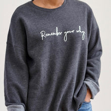 Load image into Gallery viewer, remember your why grae