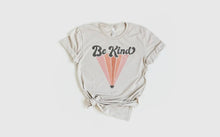 Load image into Gallery viewer, be kind tee
