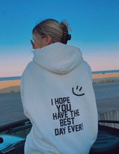 Load image into Gallery viewer, best day ever hoodie
