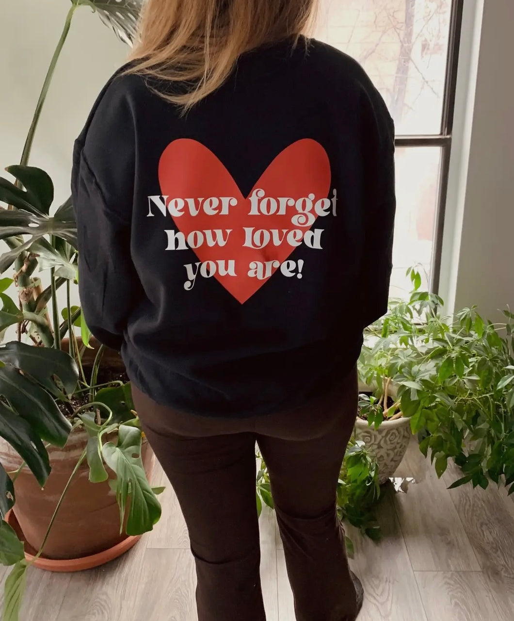 you are loved sweatshirt