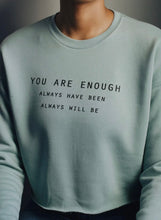 Load image into Gallery viewer, you are enough crop sweatshirt
