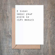 Load image into Gallery viewer, gift enough
